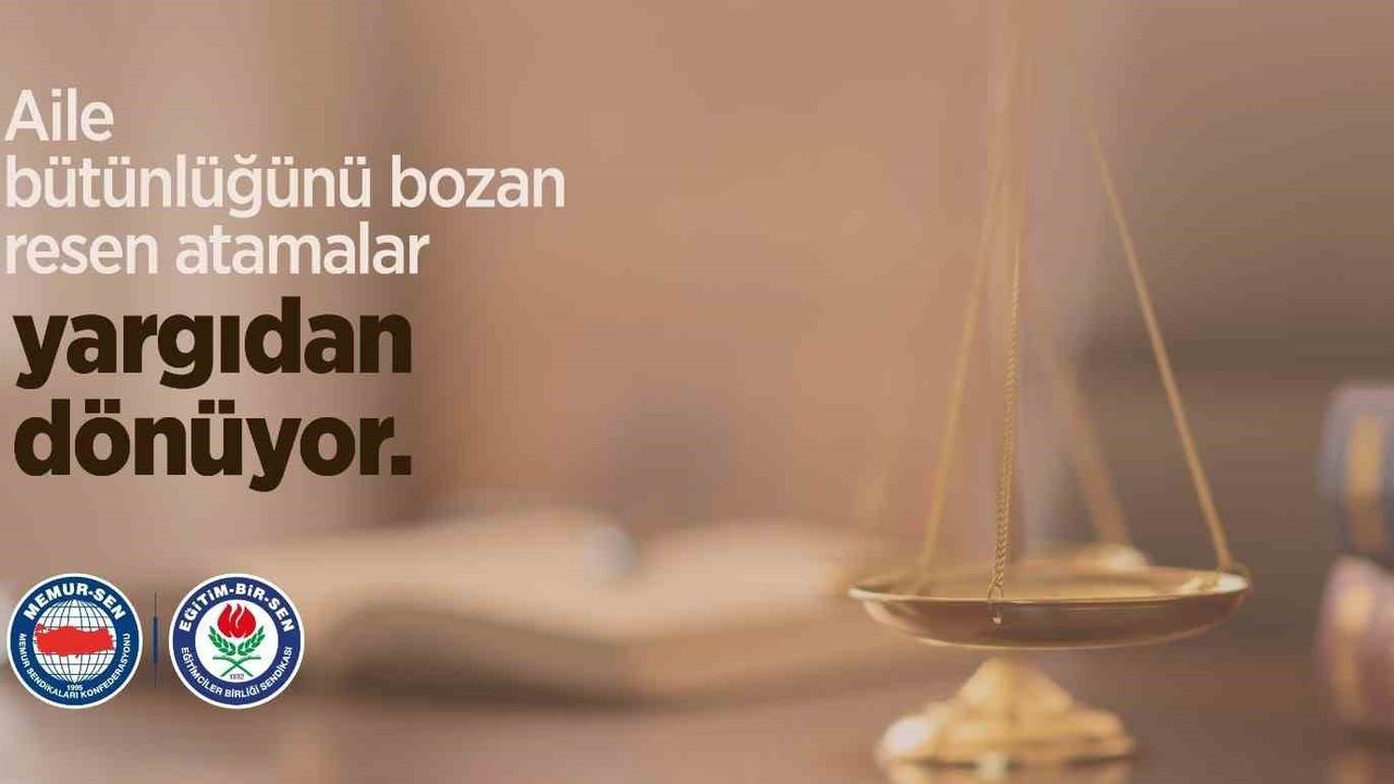 Mahkeme: Resen Atamalar Aile Bütünlüğünü Bozuyorsa Hukuka Aykırı