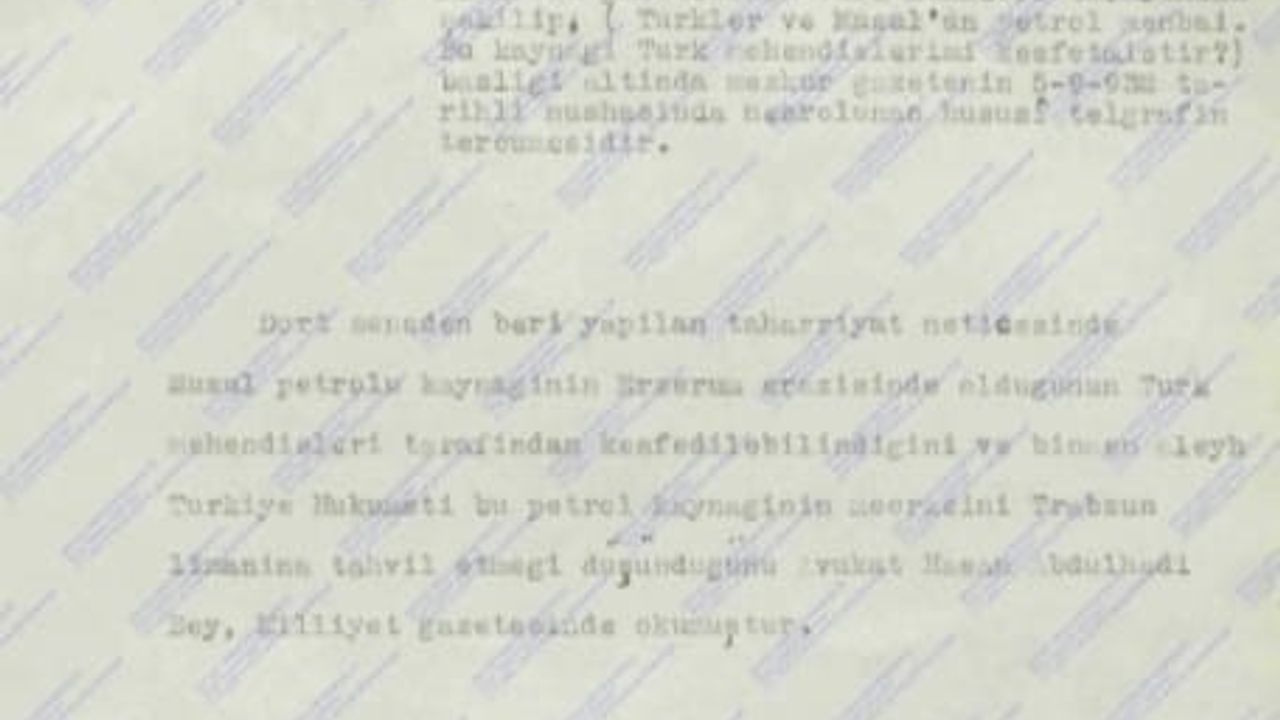 Musul Petrolü Erzurum’dan mı Doğuyor? Devlet Arşivleri İddiası