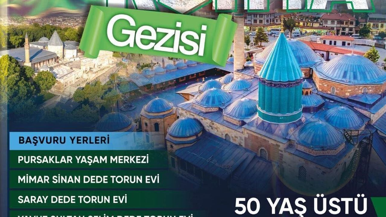 Pursaklar Belediyesi'nden Konya Şeb-i Arus Gezisi: 50 Yaş Üstü Erkeklere Özel