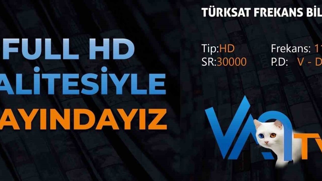Van TV Full HD ile Yeniden Yayında