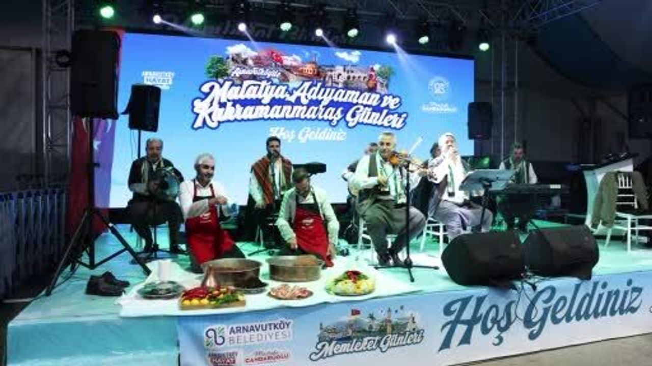 Adıyaman, Kahramanmaraş ve Malatya Memleket Günleri Arnavutköy'de Coşkuyla Başladı