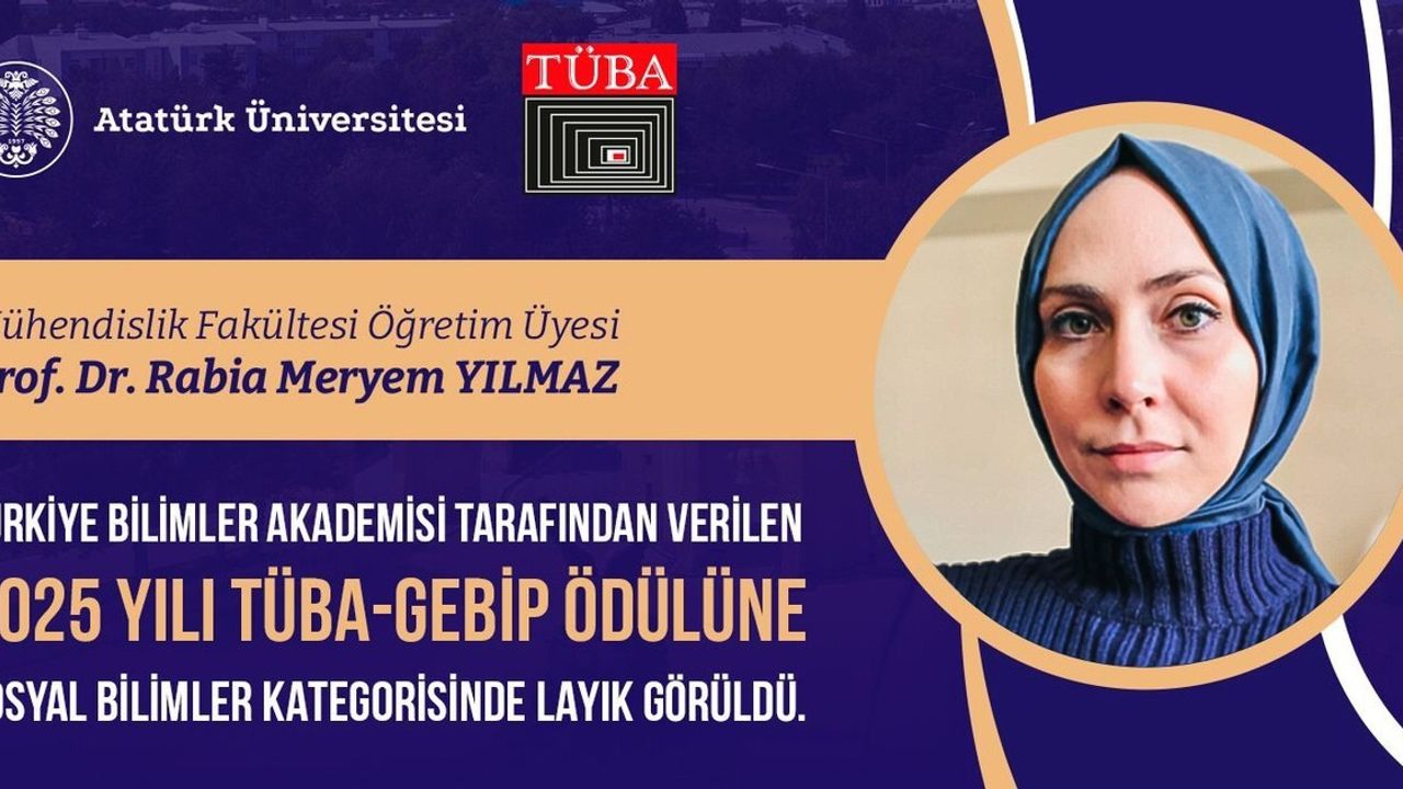Atatürk Üniversitesi'nden Prof. Dr. Rabia Meryem Yılmaz TÜBA GEBİP 2025 Ödülü