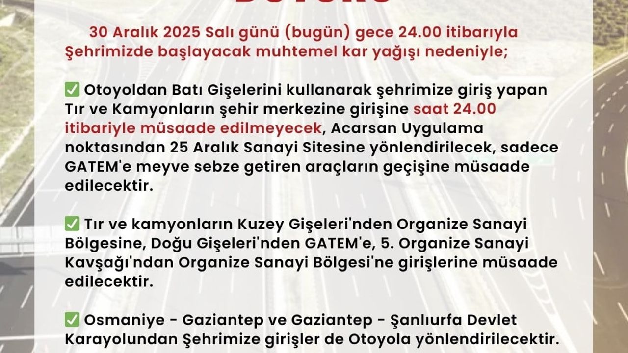 Gaziantep’te Tır ve Kamyonların Şehir Merkezi Girişi Kısıtlandı