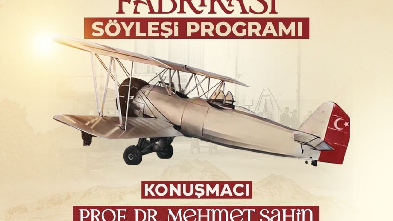 Kayseri Tayyare Fabrikası Söyleşisi — Melikgazi'de Havacılık Tarihi
