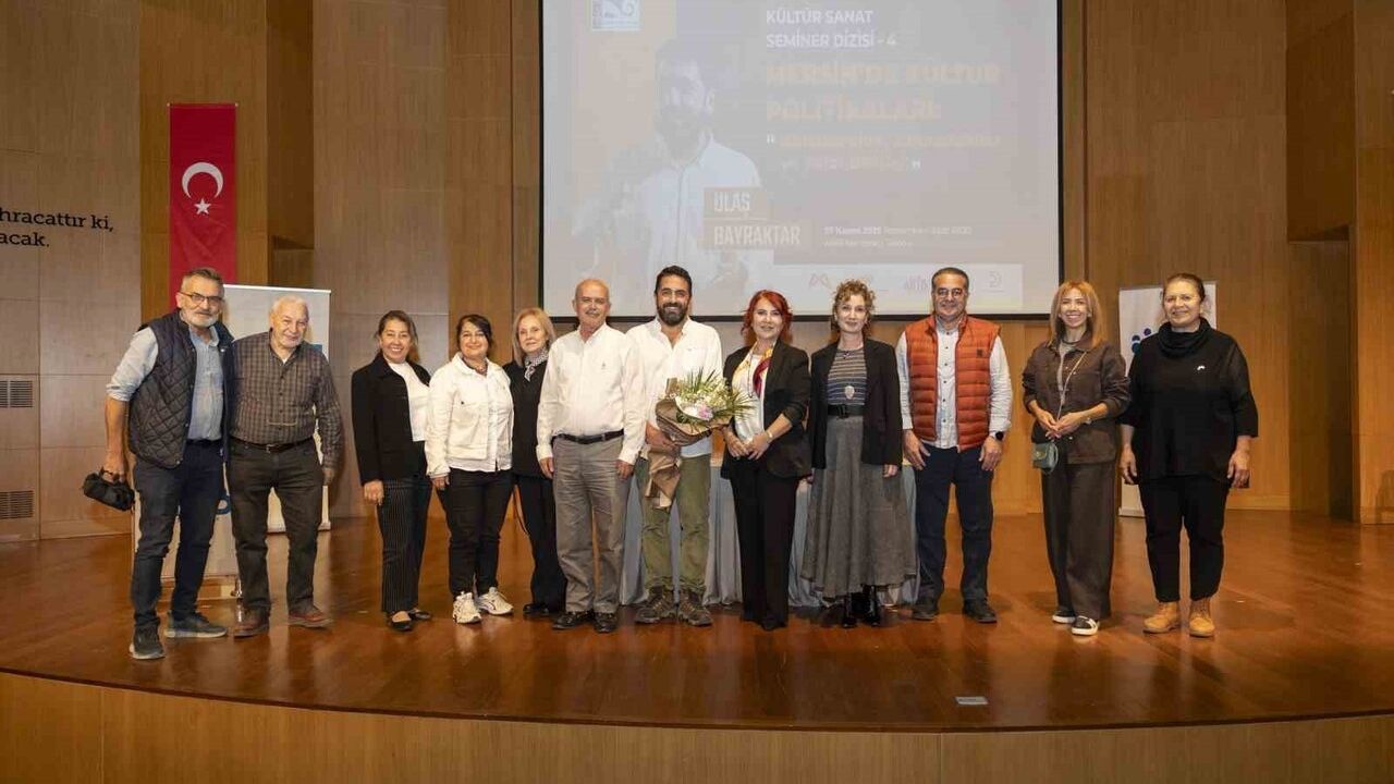 Mersin'de Kültür Politikaları Semineri: Sanat Hafızasına Işık Tutuldu