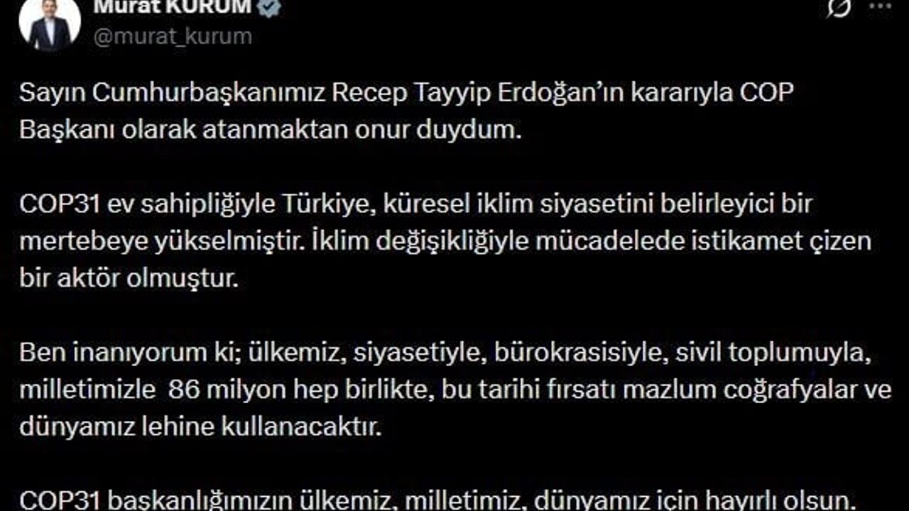 Murat Kurum COP Başkanı olarak atandı: 'Onur duydum'