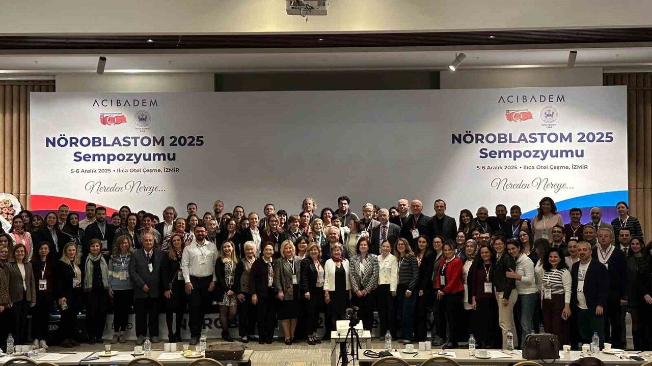 Nöroblastom 2025 Sempozyumu Çeşme’de: 2020 Protokolüyle Sağkalım %65’e Yükseldi