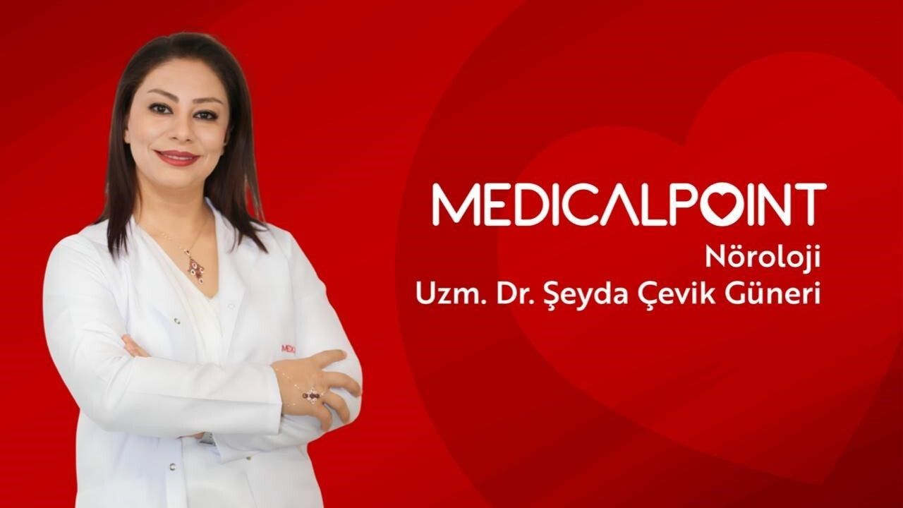Nöroloji Uzmanı Dr. Şeyda Çevik Güner Medical Point Gaziantep'te