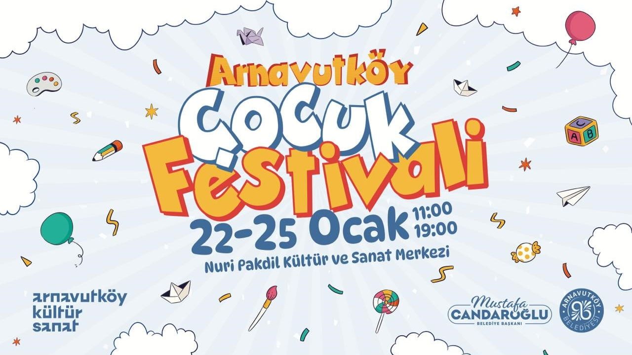 Arnavutköy Çocuk Festivali 22-25 Ocak’ta — Karne Hediyesi Ücretsiz Etkinlikler