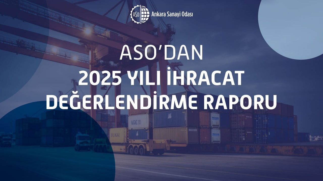 ASO: Ankara'nın Yüksek Teknoloji İhracatını Kalıcı Güçlendirme Hedefi
