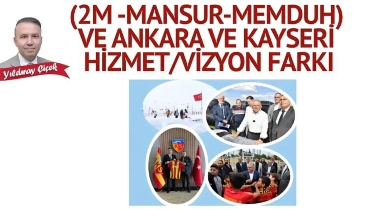 Çiçek'ten Ankara-Kayseri Kıyaslaması: Memduh Büyükkılıç Öne Çıkıyor
