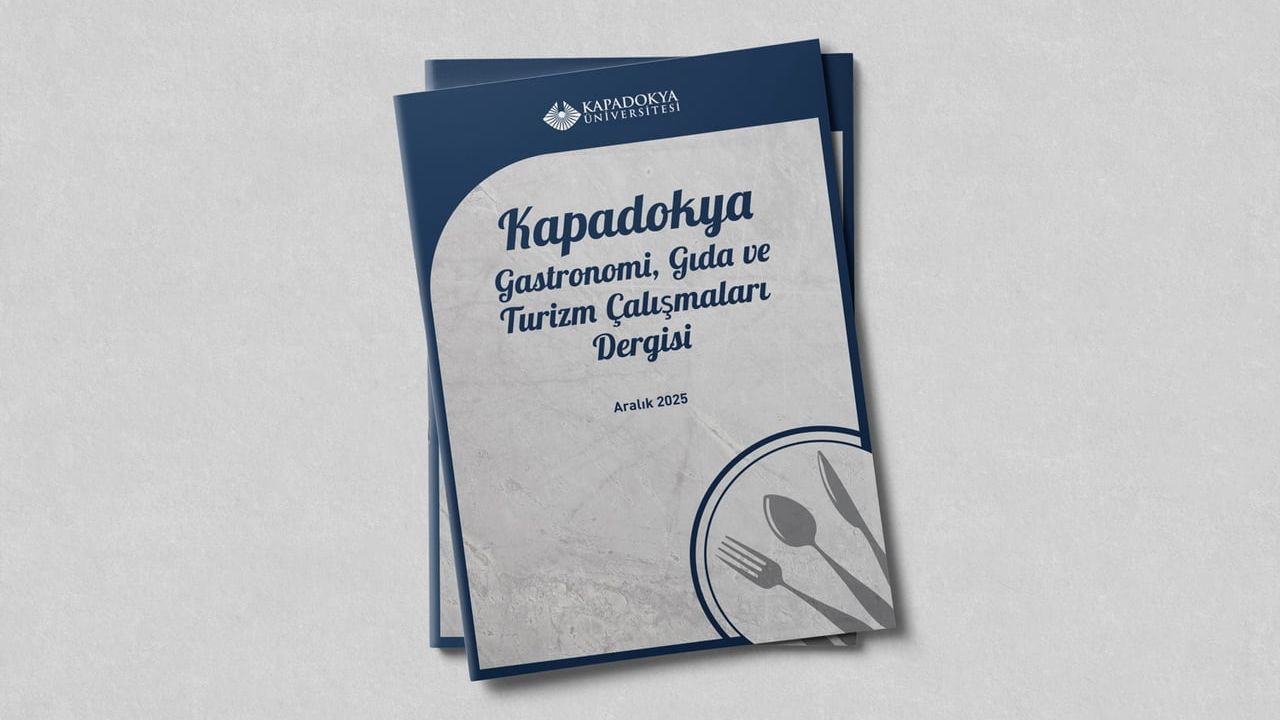 Kapadokya Gastronomi, Gıda ve Turizm Çalışmaları Dergisi 2025'te İlk Sayısını Yayımladı