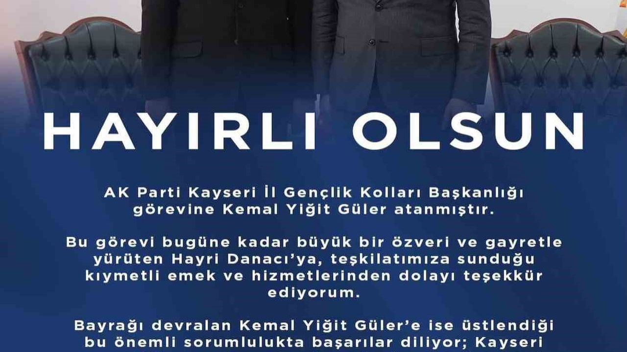 Kemal Yiğit Güler AK Parti Kayseri İl Gençlik Kolları Başkanı oldu