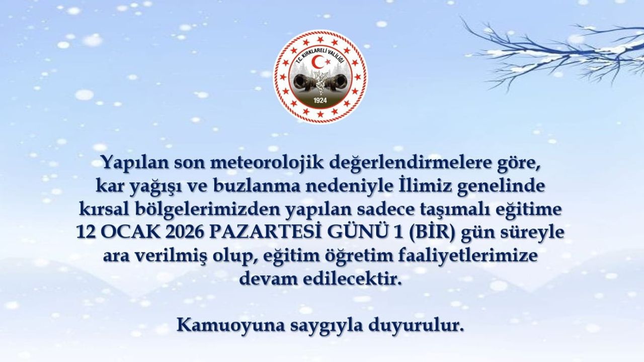 Kırklareli'de Taşımalı Eğitime 1 Gün Ara (12 Ocak 2026)