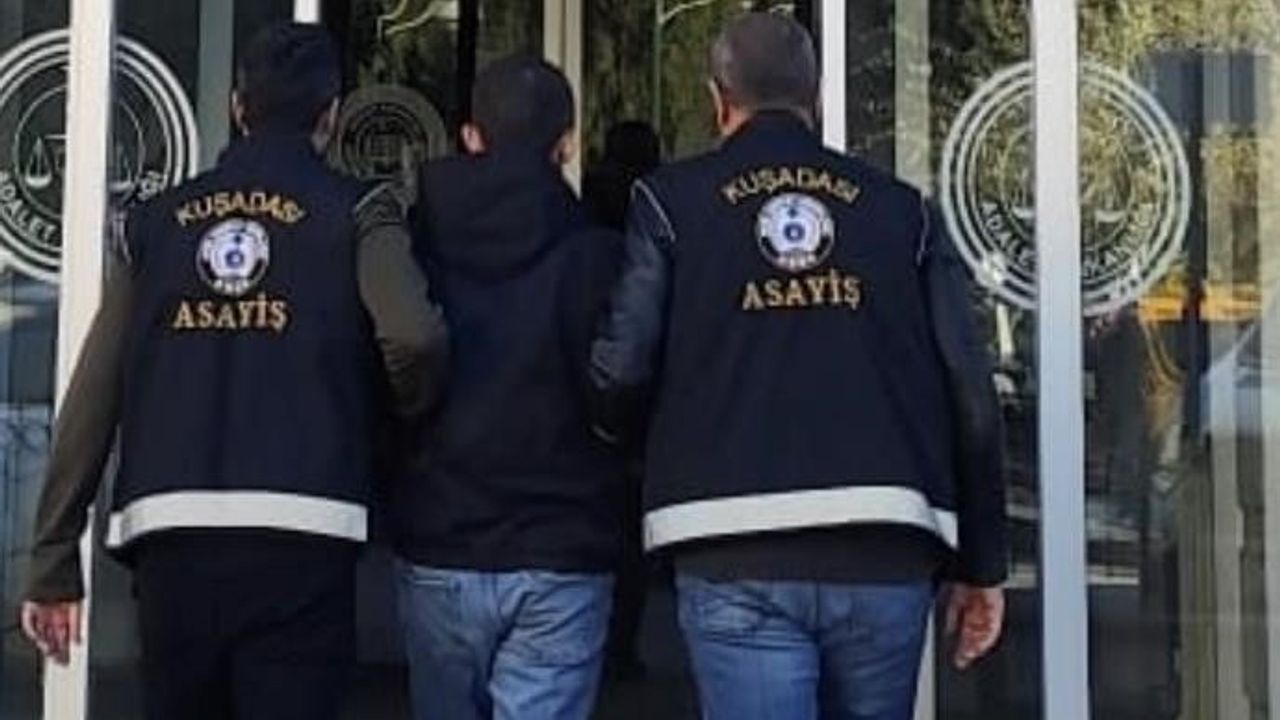 Kuşadası’nda 9 yıl 2 ay hapisle aranan firari M.B. yakalandı