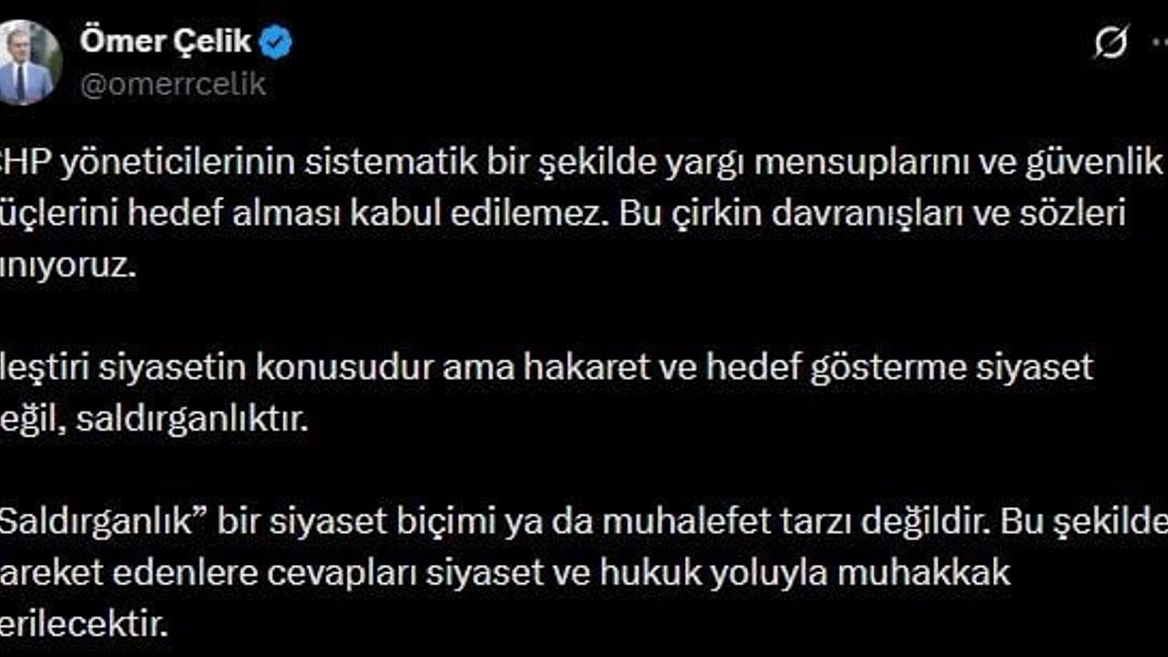 Ömer Çelik'ten CHP'ye Sert Tepki: "Hakaret ve Hedef Gösterme Siyaset Değildir"