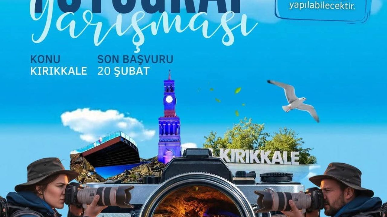 Senin Kırıkkale’n Fotoğraf Yarışması Başladı - Başvurular 20 Şubat’a Kadar