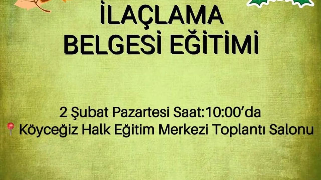 Köyceğiz'de İlaçlama Belgesi Eğitimi 2 Şubat'ta