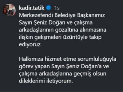 Tavas'tan demokrasi ve hukuk vurgusu: Kadir Tatık gözaltıları üzüntüyle karşıladı