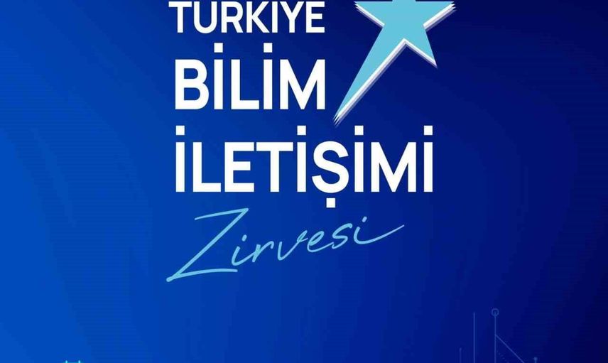 Bilimi toplumla buluşturan ilk zirve Ankara'da kapılarını açıyor