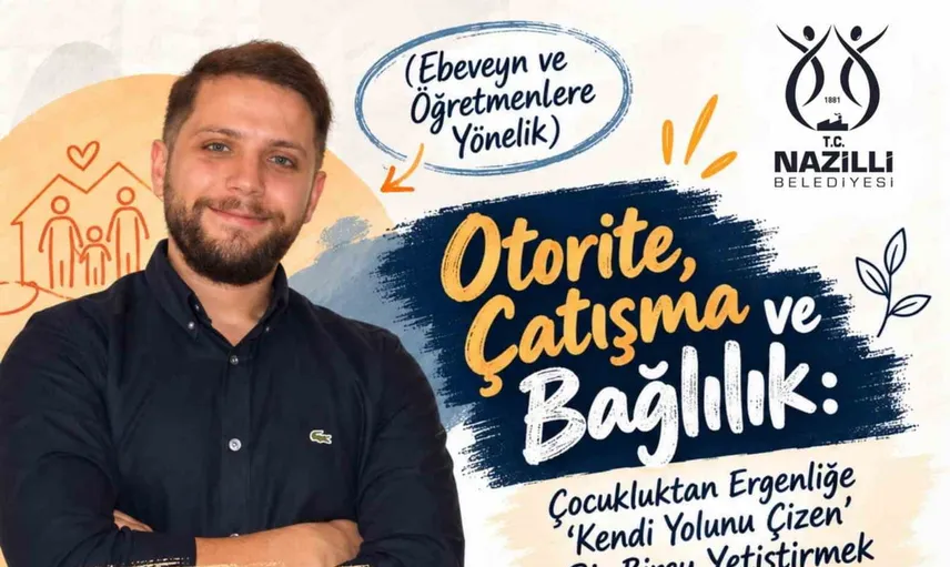 Nazilli'de aileler ve öğrenciler için ergenlik ve kimlik tartışmaları başlıyor