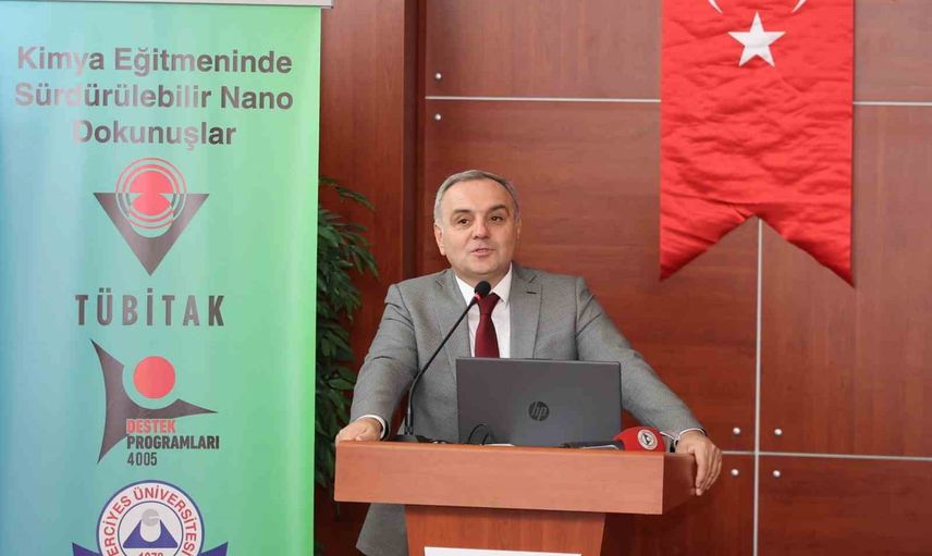 Erciyes'te kimya öğretmenleri sürdürülebilir nano uygulamalarda bir araya geldi