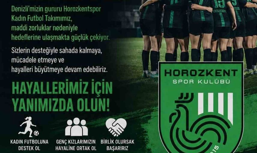 Denizli'yi temsil eden Horozkent, lig vizesi için kentten destek bekliyor