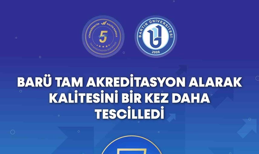 Bartın Üniversitesi kalite çıtasını tam akreditasyonla yükseltti