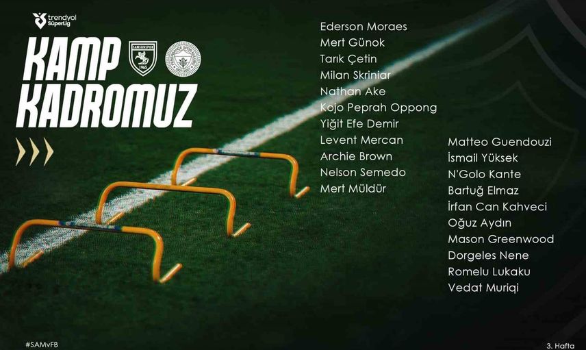 Fenerbahçe, Samsunspor maçı için yeni transferle yola çıktı