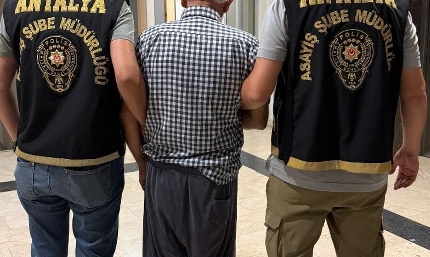 Uzun süre aranan hükümlü 157 yıl 1 ay 15 gün ceza ile Antalya'da yakalandı