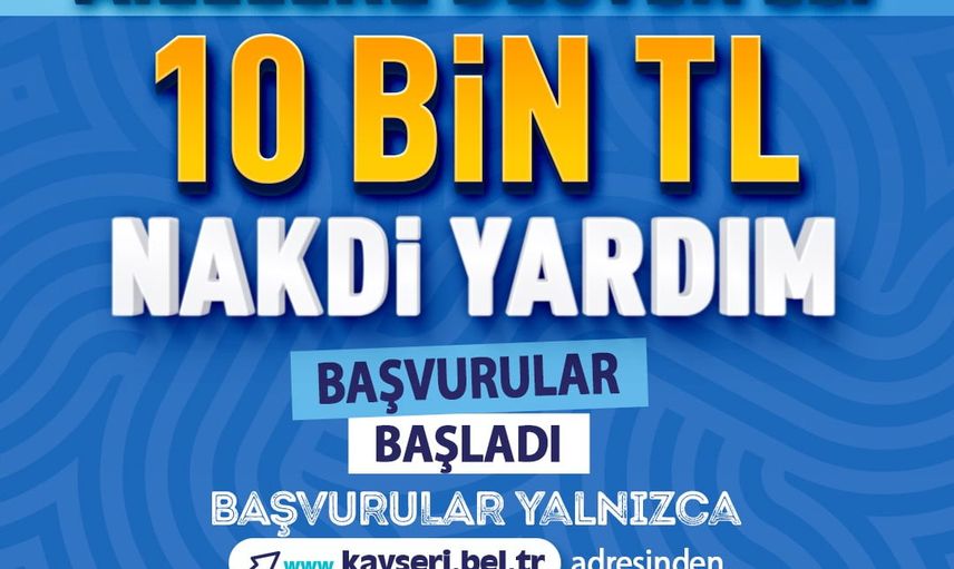 Kayseri'de üniversiteli ailelere 10 bin TL nakdi destek başvuruları başladı