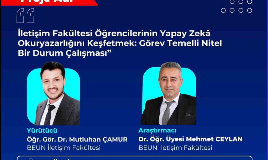 BEUN'den yapay zekâ hamlesi: iletişim öğrencilerinin okuryazarlığı görev temelli incelenecek