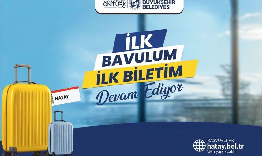 İlk bavulum ilk biletim üç yıldır Hataylı gençlerin yanında