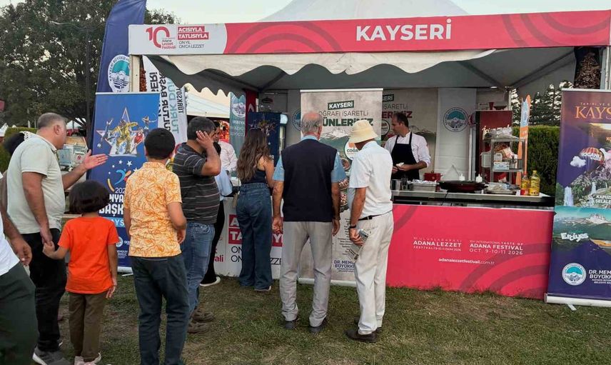 Kayseri Adana lezzet festivalinde tarih ve tatları ön plana çıkarıyor