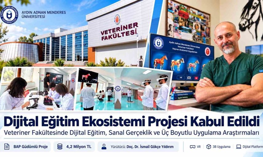 Veteriner eğitiminde sanal dönüşüm: Aydın Adnan Menderes Üniversitesi'nde dijital ekosistem kuruluyor