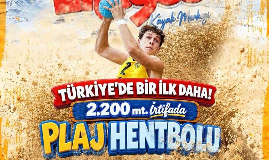 Erciyes'te 2 bin 200 metrede kumla buluşma: plaj hentbolu dağda