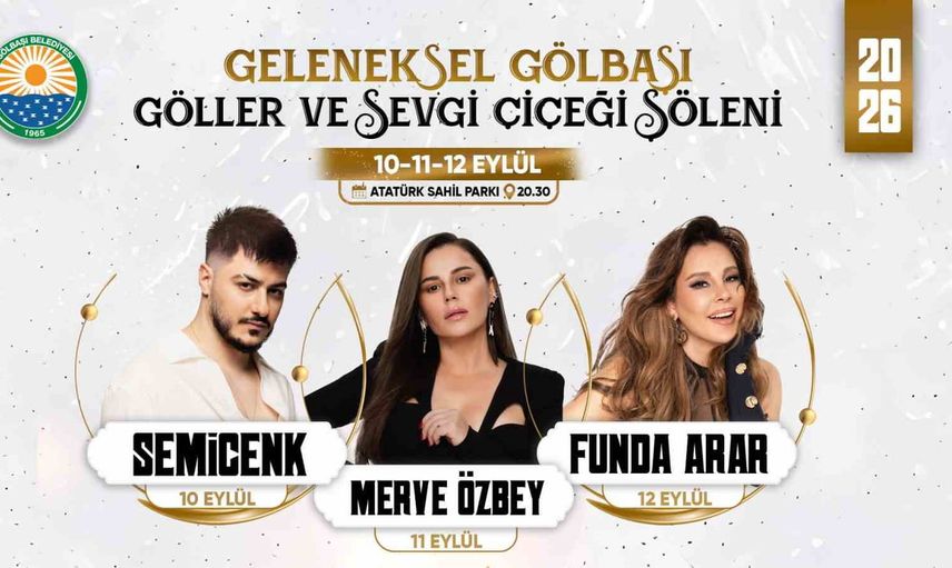Gölbaşı'nda üç gün sürecek göller ve sevgi çiçeği şöleni