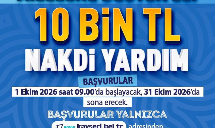Kayseri'den üniversite giderlerine yönelik ailelere 10 bin TL nakit desteği