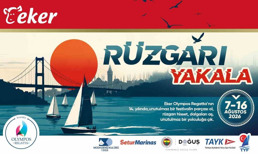 İstanbul'da rüzgârı yakala: 14. TAYK - Eker Olympos Regatta başlıyor