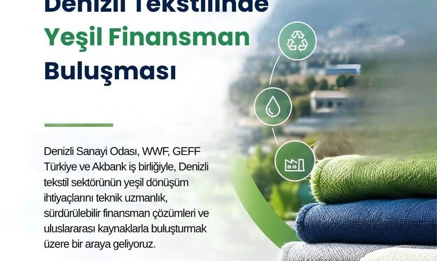 Denizli tekstilinin yeşil dönüşümü için finansman köprüsü
