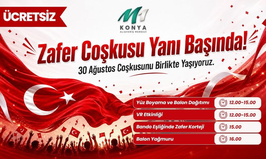 M1 Konya AVM'de 30 ağustos coşkusu: bando, VR ve balon yağmuru eşliğinde kutlama
