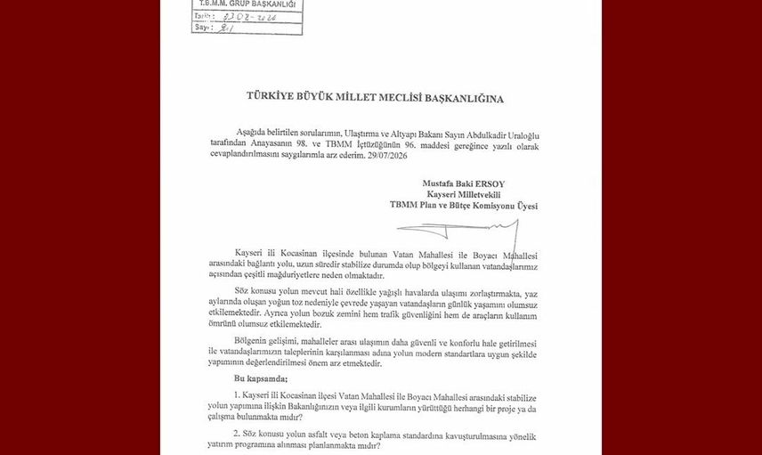 Kayseri'de Vatan-Boyacı bağlantı yolunun ıslahı TBMM gündeminde