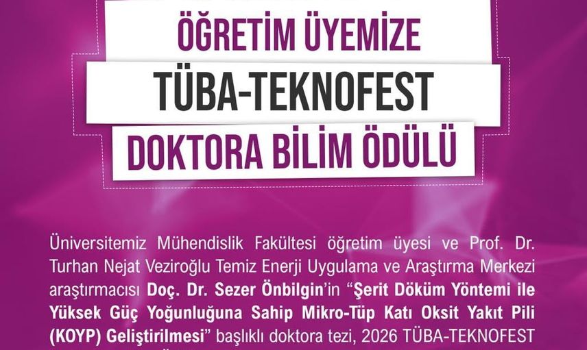 NÖHÜ'den mikro-tüp yakıt pili çalışmasıyla TÜBA-TEKNOFEST birinciliği
