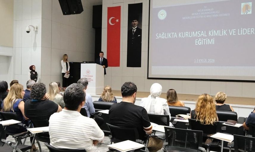 Mersin'de sağlık yönetiminde güven ve vizyon eğitimi