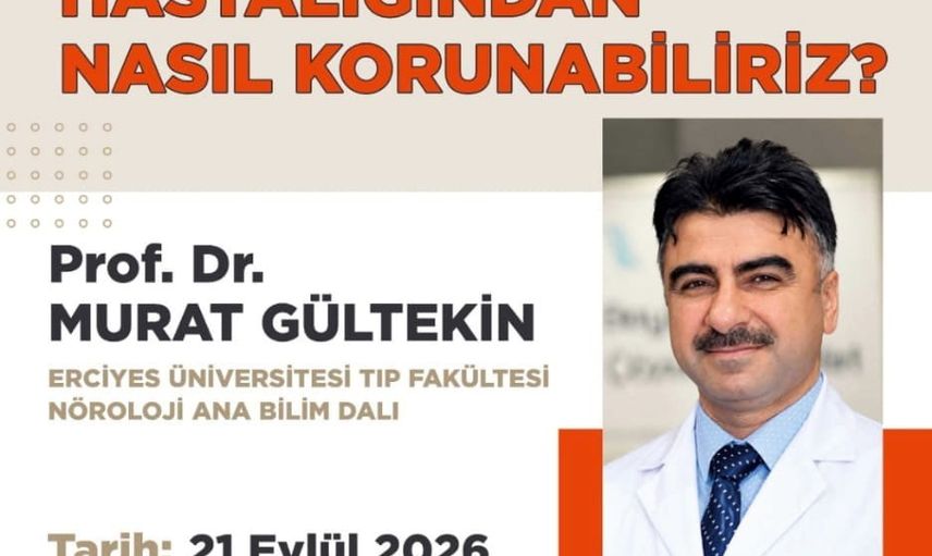 Talas'ta Alzheimer bilgilendirme programı: Prof. Dr. Murat Gültekin katılacak
