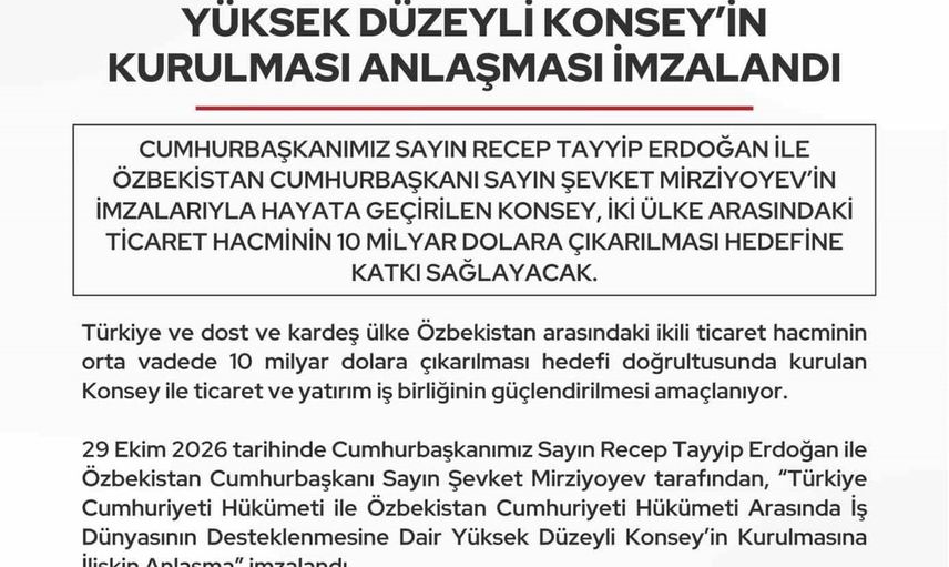 Yüksek düzeyli konseyle Türkiye ve Özbekistan ticareti 10 milyar dolara taşımayı hedefliyor