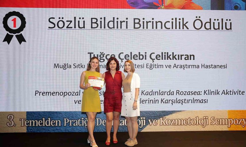 Muğla Sıtkı Koçman dermatoloji ekibi rozasea çalışmasıyla Antalya'da ödül aldı