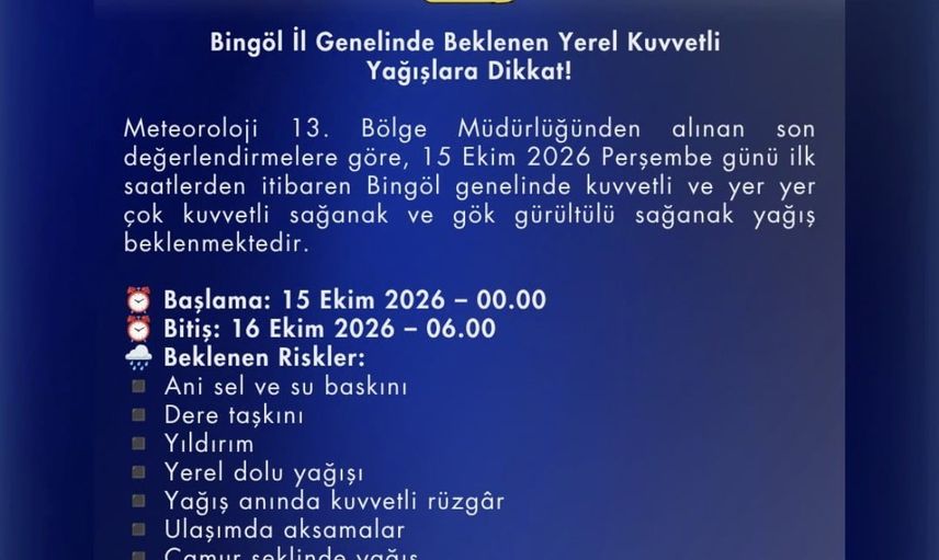 Yağış uyarısı: Bingöl'de 15-16 ekimde kuvvetli sağanak bekleniyor