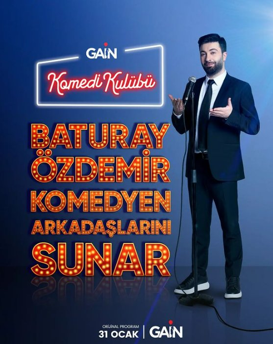 Baturay Özdemir’in “Komedi Kulübü” GAİN’de!