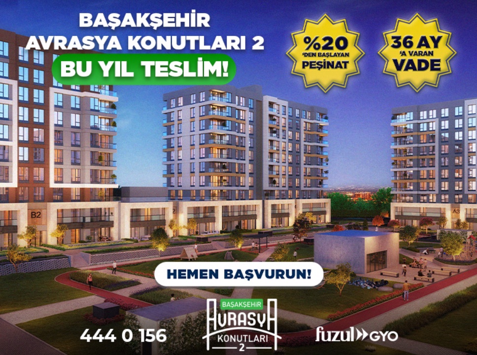 Başakşehir Avrasya Konutları 2: Bu Yıl Teslim, %20 Peşinat ve 36 Ay Vade